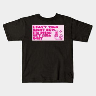 I can’t talk right now Kids T-Shirt